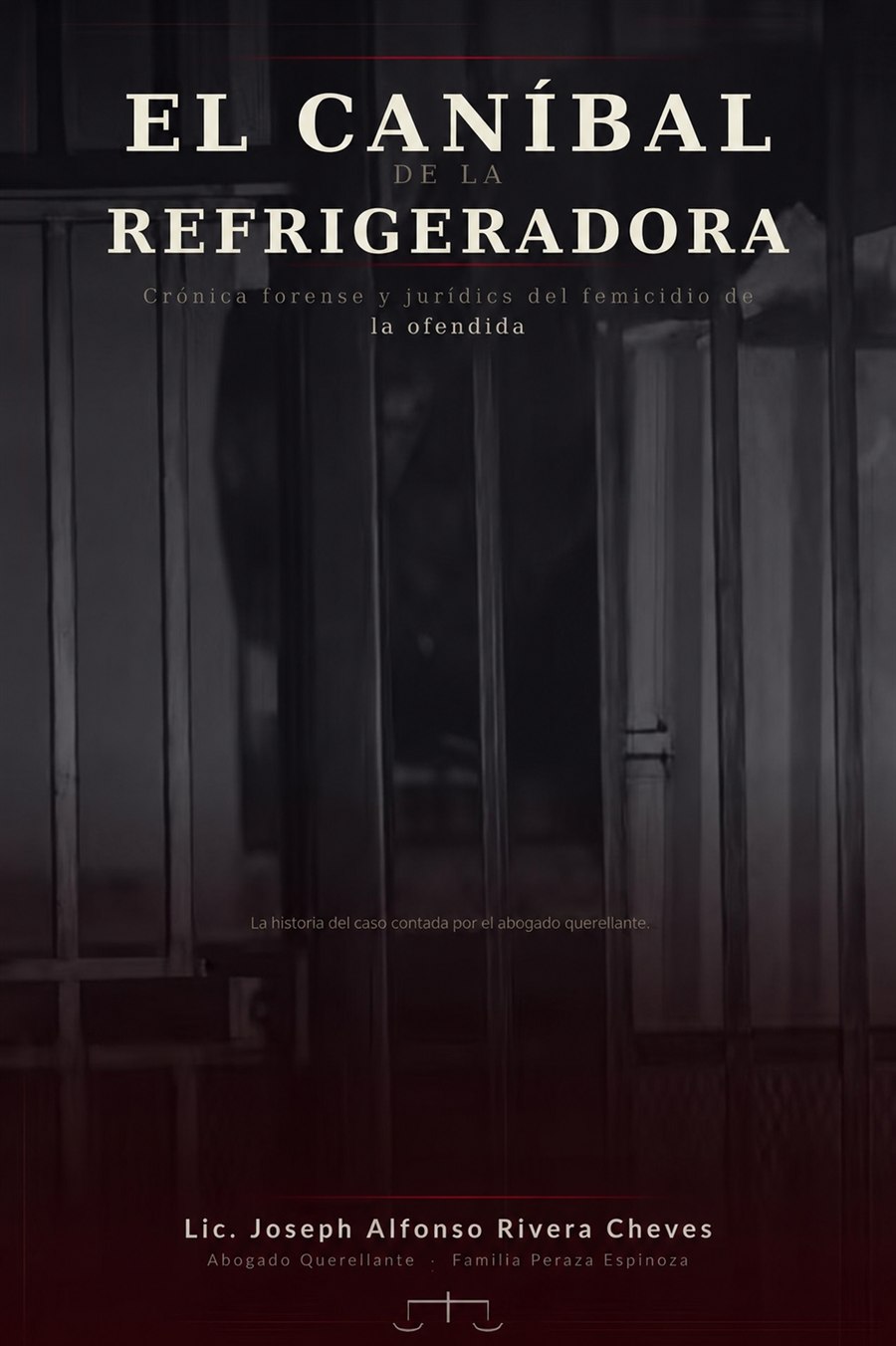 Portada del libro «El Caníbal de la Refrigeradora», del abogado Joseph Rivera Cheves